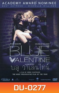 Blue Valentine บลู วาเลนไทน์