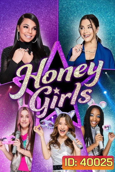 Honey Girls (2021) ฮันนี่ เกิร์ลส์ วงลับหัวใจจี๊ดจ๊าด