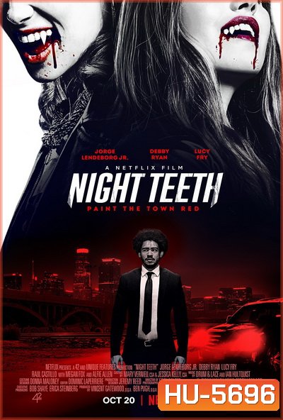 Night Teeth (2021) เขี้ยวราตรี