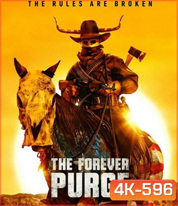 4K - The Forever Purge (2021) คืนอำมหิต: อำมหิตไม่หยุดฆ่า - แผ่นหนัง 4K UHD