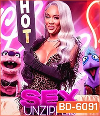 Sex: Unzipped (2021) เซ็กส์: รูดซิป