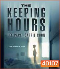The Keeping Hours (2017) วิญญาณผูกพัน