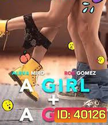 A Girl and A Guy (2021) วุ่นรักสาวกับหนุ่ม