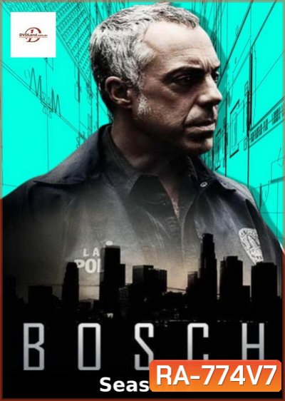 Bosch Season 7 บอช สืบเก๋า ปี 7 ( 8 ตอนจบ ) Finale Season