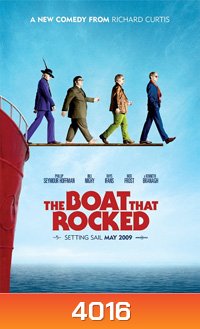 The Boat That Rocked แก๊งฮากลิ้ง ซิ่งเรือร็อค