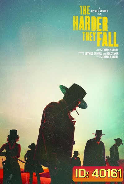 The Harder They Fall (2021) ปืนโหดกระหน่ำแหลก