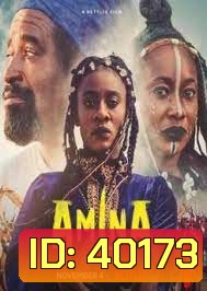 Amina (2021) อะมีนา ราชินีนักรบ