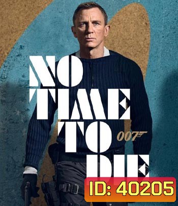 4K - No Time to Die (2021) 007 พยัคฆ์ร้ายฝ่าเวลามรณะ Daniel Craig - [James Bond 007] - แผ่นหนัง 4K UHD