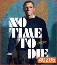 4K - No Time to Die (2021) 007 พยัคฆ์ร้ายฝ่าเวลามรณะ Daniel Craig - [James Bond 007] - แผ่นหนัง 4K UHD