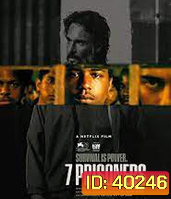 7 Prisoners (2021) 7 นักโทษ