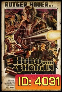 Hobo with a Shotgun ไอ้แก่ลูกซองโหด