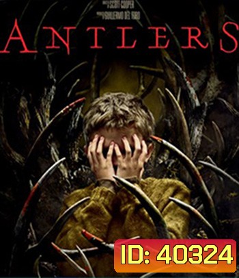 Antlers (2021) สิงร่างกระชากวิญญาณ