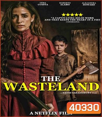 The Wasteland (2022) แผ่นดินร้าง