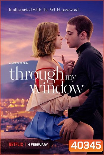 Through My Window รักผ่านหน้าต่าง