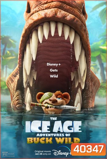 The Ice Age Adventures of Buck Wild (2022) ไอซ์ เอจ การผจญภัยของบั๊ค ไวด์