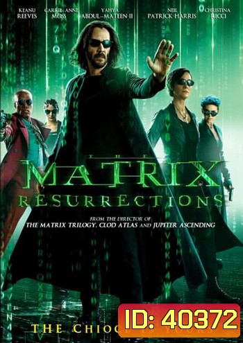 The Matrix Resurrections เดอะ เมทริกซ์ เรเซอเร็คชั่นส์