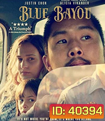 Blue Bayou (2021) สู้เพื่อคนที่อยู่