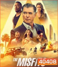 The Misfits 2021 พยัคฆ์ทรชนปล้นข้ามโลก