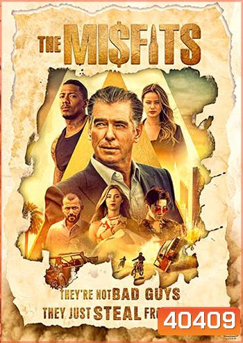 The Misfits 2021 พยัคฆ์ทรชนปล้นข้ามโลก