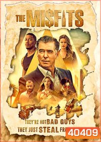 The Misfits 2021 พยัคฆ์ทรชนปล้นข้ามโลก