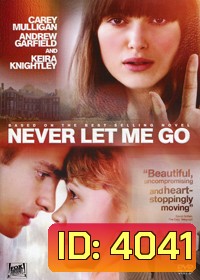 Never Let Me Go ครั้งหนึ่งของชีวิต...ขอรักเธอ