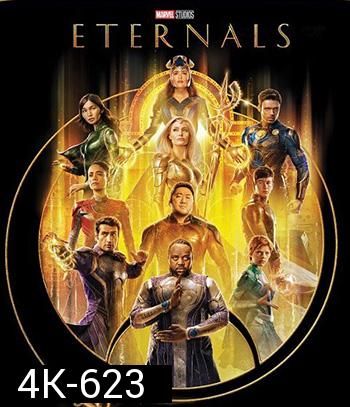 4K - Eternals (2021) ฮีโร่พลังเทพเจ้า - แผ่นหนัง 4K UHD