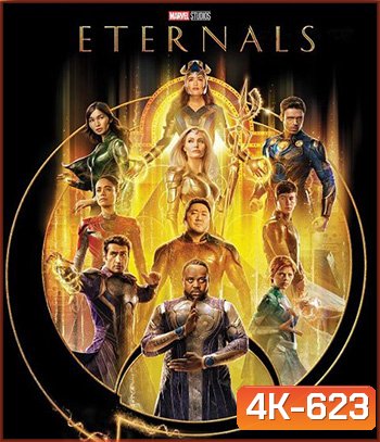 4K - Eternals (2021) ฮีโร่พลังเทพเจ้า - แผ่นหนัง 4K UHD
