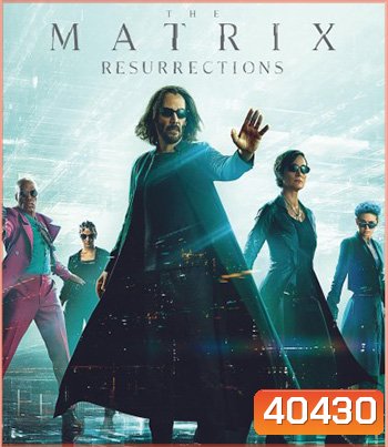 4K - The Matrix Resurrections (2021) เดอะ เมทริกซ์ เรเซอเร็คชั่นส์ - แผ่นหนัง 4K UHD