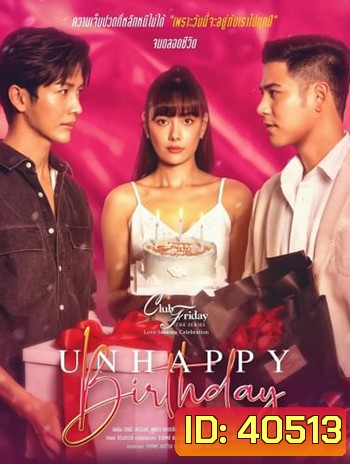 Club Friday The Series Unhappy Birthday