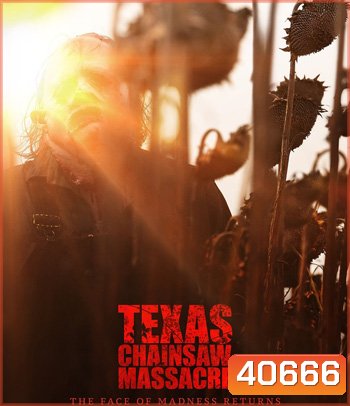 Texas Chainsaw Massacre (2022) สิงหาสับ
