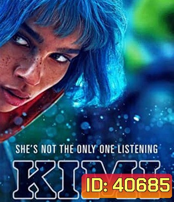 4K - Kimi (2022) คิมิ - แผ่นหนัง 4K UHD