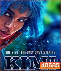 4K - Kimi (2022) คิมิ - แผ่นหนัง 4K UHD