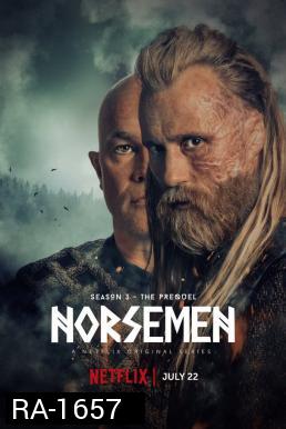 Norsemen Season 3 นอร์สเม็น ยุคป่วนคนไวกิ้ง (6 ตอนจบ)