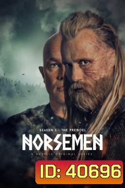Norsemen Season 3 นอร์สเม็น ยุคป่วนคนไวกิ้ง (6 ตอนจบ)