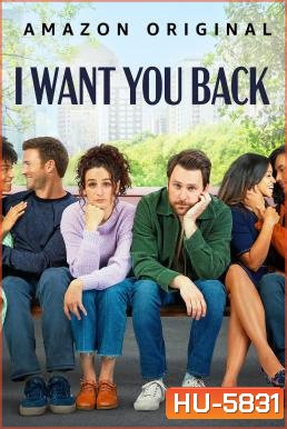 I Want You Back (2022)