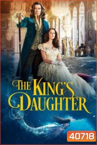 The King's Daughter (2022) จอมนางราชธิดา