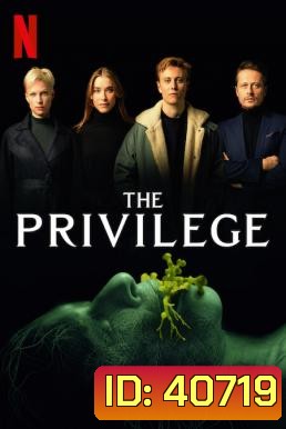 The Privilege (2022) เดอะ พริวิเลจ