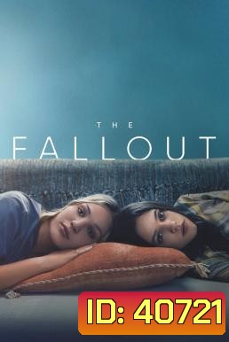 The Fallout (2021) เดอะ ฟอลล์เอาท์