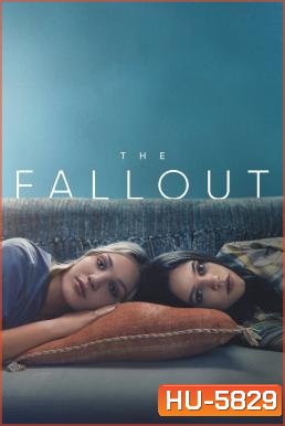 The Fallout (2021) เดอะ ฟอลล์เอาท์