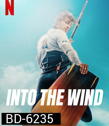Into the Wind (2022)