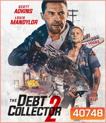 The Debt Collector 2 (2020) หนี้นี้ต้องชำระ 2