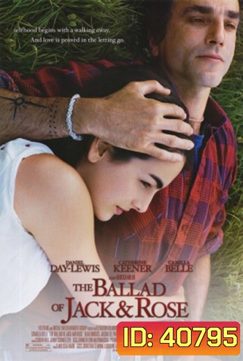 The Ballad of Jack and Rose (2005) ขอให้โลกนี้มีเพียงเรา