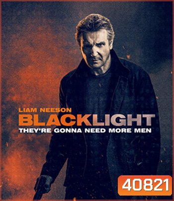 Blacklight (2022) โคตรระห่ำ ล้างบางนรก