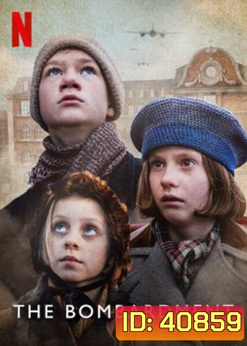 The Bombardment (2022) เงาสงคราม