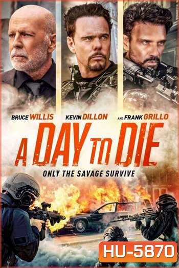A Day to Die (2022)