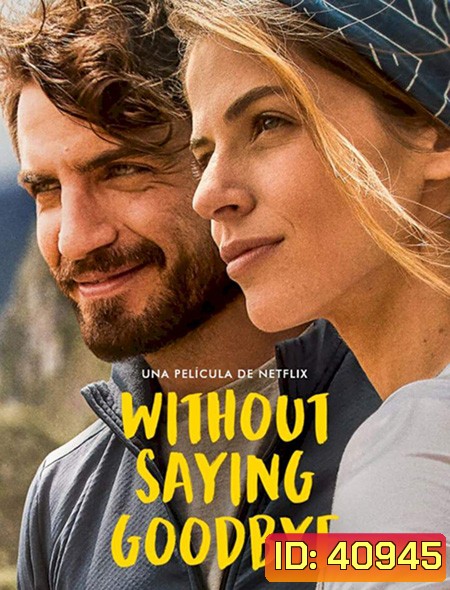 Without Saying Goodbye (2022) จนกว่าจะพบกันอีก
