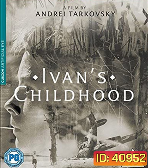 Ivan's Childhood (1962) ภาพ ขาว-ดำ