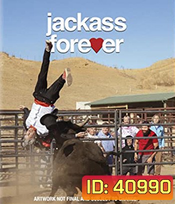 Jackass Forever (2022) แจ็คแอส ฟอร์เอฟเวอร์