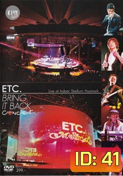 ETC. BRING IT BACK CONCERT บันทึกการแสดงสด ETC