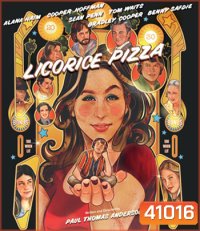 Licorice Pizza (2021) ลิโคริช พิซซ่า